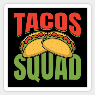 Tacos Squad Mexican Food, Funny Cinco de Mayo for Taco Lover Sticker